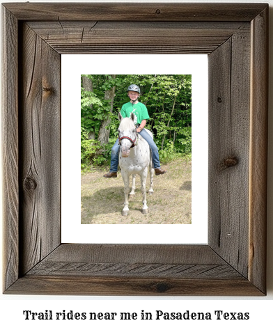 trail rides near me in Pasadena, Texas